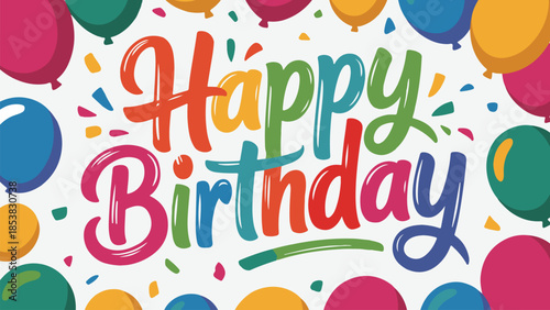 Colorful balloons and a festive birthday greeting create a cheerful celebratory atmosphere