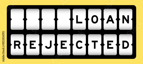 Black color in word loan rejected on slot banner with yellow color background