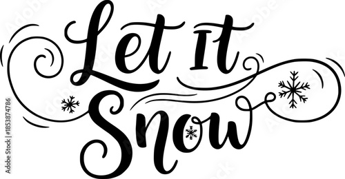 Hand-Lettered Script "Let It Snow" Playful Typography Vector
