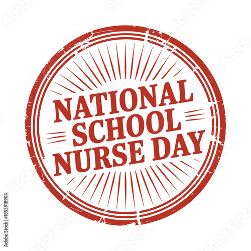 A distressed red stamp proclaiming national school nurse day recognition