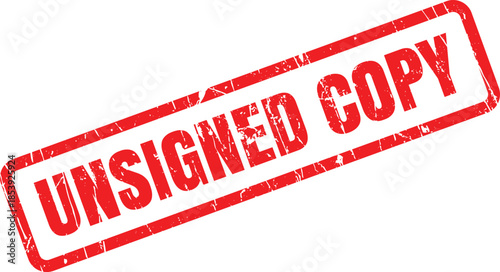 Red rubber stamp showing the text UNSIGNED COPY clearly visible against a crisp white background