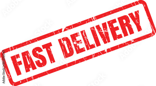A vibrant red rectangular grunge stamp prominently displays the important words FAST DELIVERY on a clean white surface