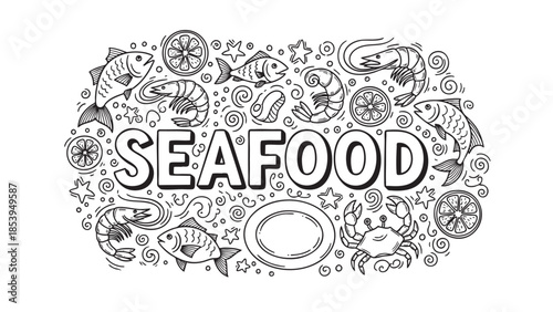 A whimsical black and white doodle art illustration featuring the word SEAFOOD surrounded by hand-drawn elements like fish, shrimp, crabs, lemons, and stars.