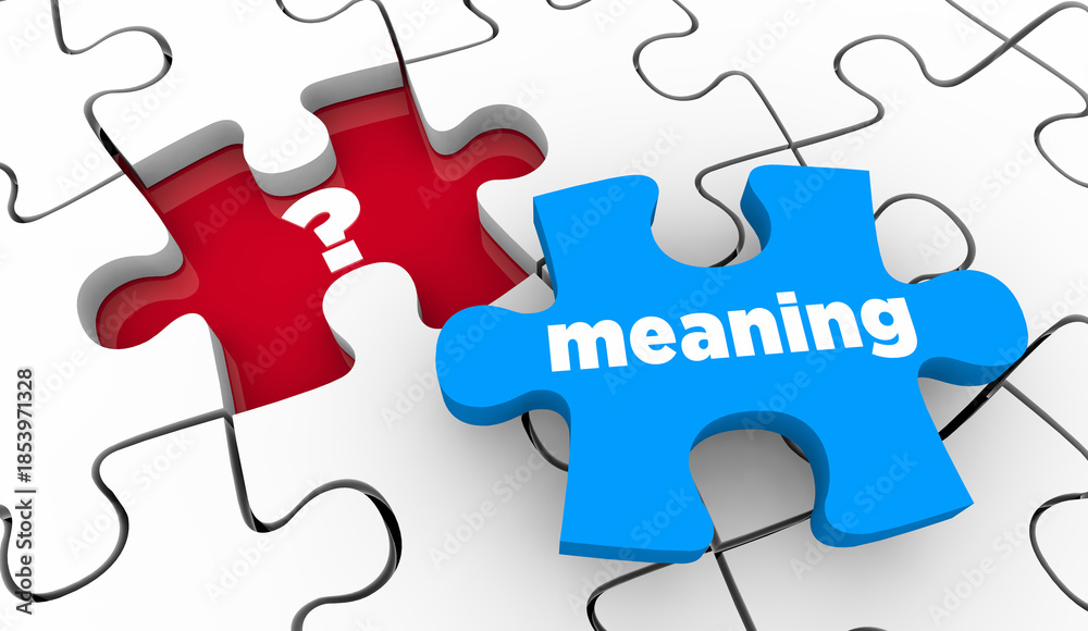 Fototapeta premium Meaning Puzzle Piece Answer Questions Find Truth Purpose Direction 3d Illustration
