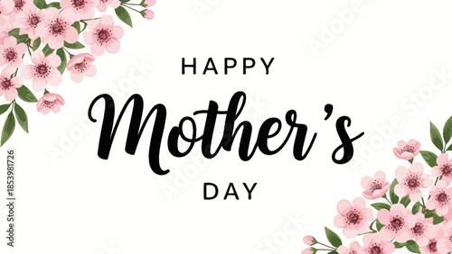 A beautiful greeting card with "HAPPY Mother's DAY" text surrounded by delicate pink floral arrangements and green leaves on a clean white background.