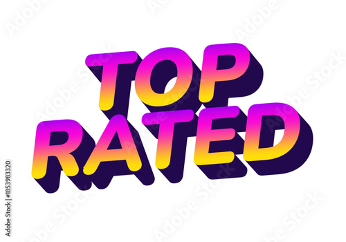 Stylized text that reads TOP RATED with a gradient color effect, featuring bold letters and shadow effect.