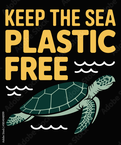 Funny Turtle Ocean Quote Save The Sea