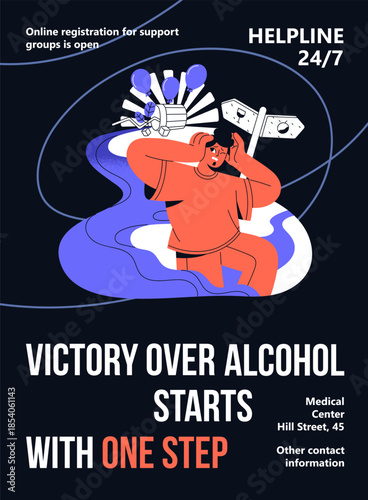 Poster design of helpline for people with problems of alcohol addiction, booze abuse. Support, therapy for drinkers with dependence. Layout with motivation to stop drinking. Flat vector illustration.