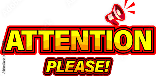 Attention please important notice . hot price sticker, Sticker, tag, announce. Warning sign with megaphone for template of important notice. Vector on transparent background