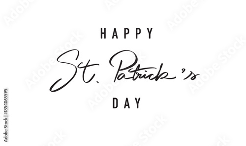 Happy st. patrick day text font calligraphy hand written lettering script black color object icon saint patrick day shamrock irish ireland 17 seventeen day date march month st. patrick day celtic 