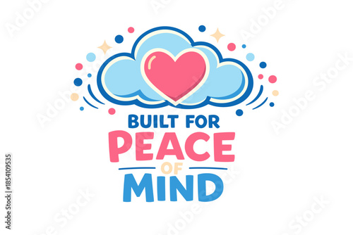 Heart and cloud design with peace of mind slogan in pastel colors