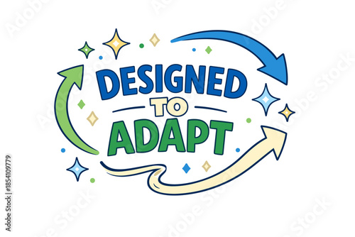 Designed to adapt graphic with colorful arrows and stars