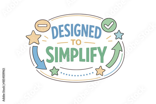 Designed to simplify: minimalist concept with stars, arrows, and check mark