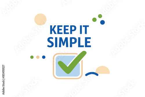 Minimalist design with checkmark and abstract shapes emphasizing simplicity