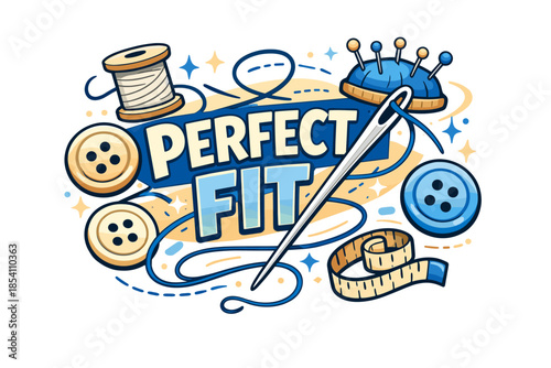 Perfect fit sewing tools: spool, buttons, needle, pin cushion, measuring tape