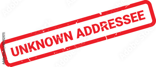 Unknown Addressee Rubber Stamp Red Ink, Rectangle Shape, Distressed Texture, Mail Concept