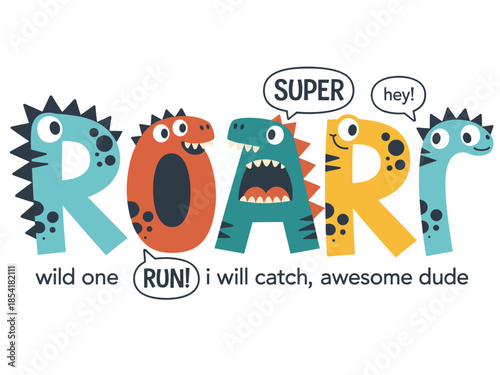 Cute Dinosaur Letters Spelling Roar With Speech Bubbles And Text Keywords: dinosaur, roar, letters, cute, cartoon, children, kids, alphabet