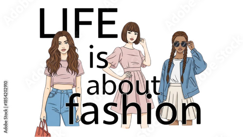 Life Is About Fashion Stylish Women Showcase Latest Trends in Apparel