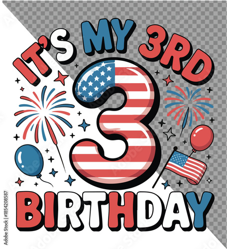  A festive illustration celebrates a third birthday with patriotic elements like fireworks, balloons, and an American flag.
