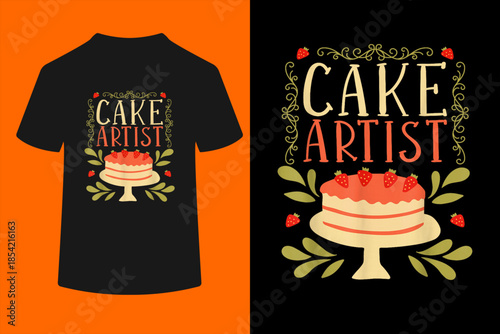 Cake Artist Cake Decorator T-Shirt
