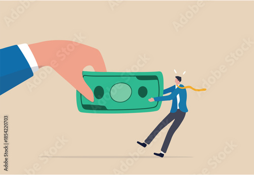 Fight for money, government asking for tax payment, company revenue market share, financial problem, pay off debt or bills concept, big hand pulling money banknote tug of war with small businessman