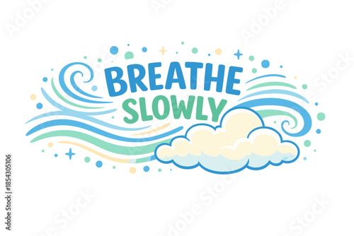 Breathe slowly: calm mindfulness design with soft colors and flowing patterns