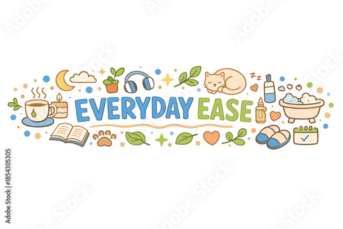 Everyday ease: relaxation elements including coffee, headphones, cat, and spa essentials