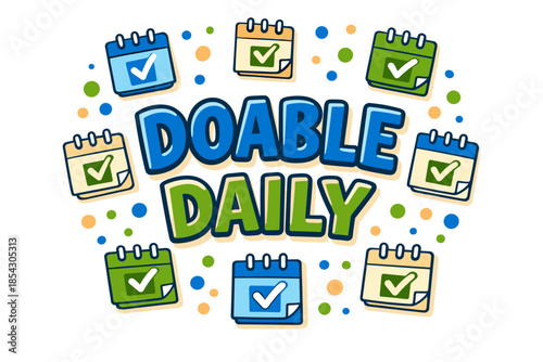 Doable daily: motivation and productivity concept with colorful checkmark calendars