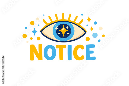 Notice: bright eye with stars and colorful dots on white background