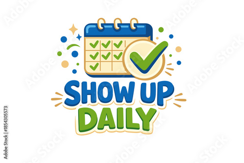Motivational calendar: show up daily reminder with checkmarks