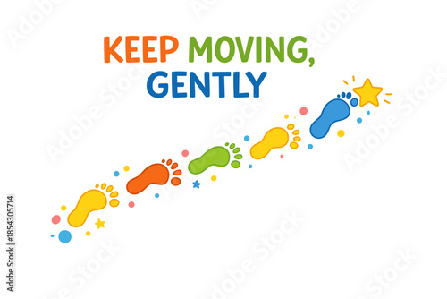 Colorful footprint path encouraging gentle movement with motivational message