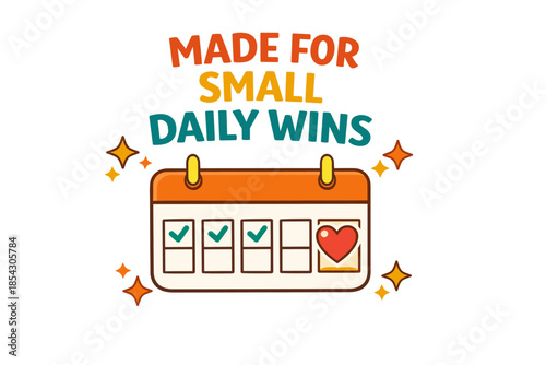 Motivational of calendar highlighting small daily wins