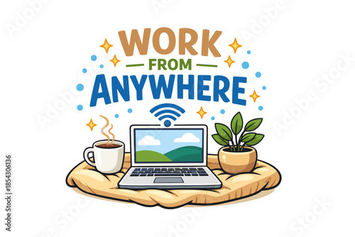 Work from anywhere laptop coffee plant wifi remote productivity