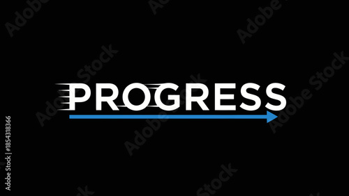 Bold white word progress with a dynamic blue arrow indicating forward momentum
