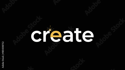 Illuminating word create with a sparkle symbolizing imagination and innovation