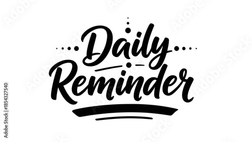 Elegant script lettering design featuring a powerful daily reminder message on a clear background