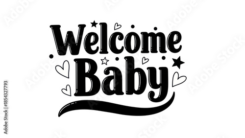 Charming Welcome Baby calligraphic design for new arrival celebrations and nursery decor