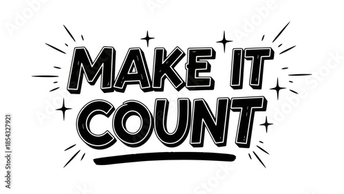 Dynamic typographic illustration urging action and productivity with energetic flair