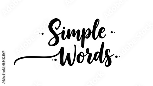 Elegant handwritten text conveying a message of clarity and conciseness on a clean white background