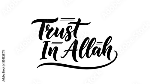 Elegant Islamic Calligraphy Art Trust In Allah Motivational Phrase