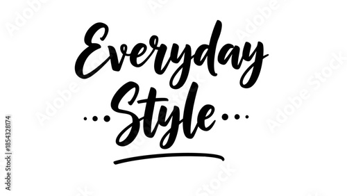 Elegant handwritten script text 'Everyday Style' on white for fashion and lifestyle applications