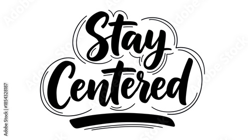 Elegant handwritten typography illustration promoting mindfulness and inner balance and personal