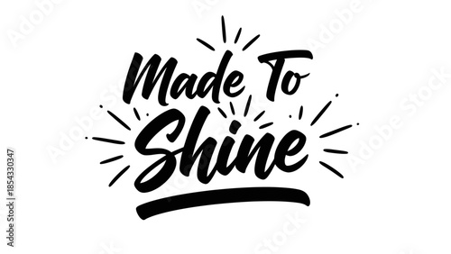 Empowering statement crafted with dynamic brush lettering radiating positivity and success