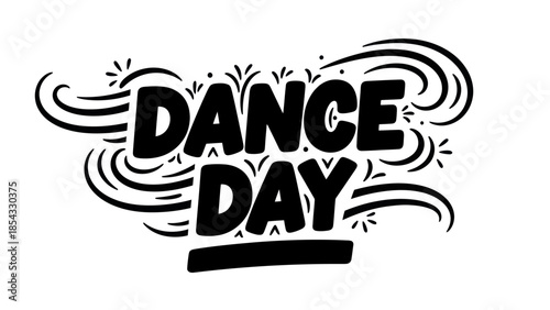 Energetic Dance Day artistic lettering illustration in a bold playful style perfect for