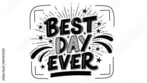 Fotografie Exciting Hand-Drawn Typography Celebrating a Wonderful Day with Stars and Streak