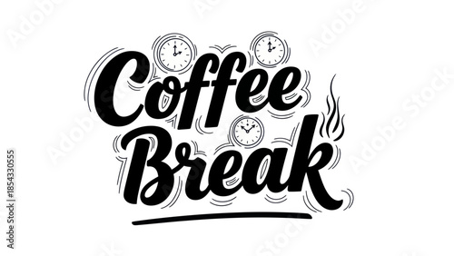 Handwritten coffee break quote with clock illustrations and steam accents