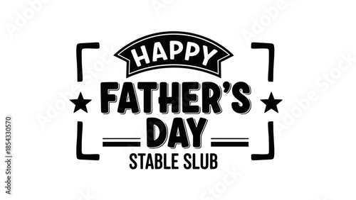 Happy Father's Day typography logo with stars and brackets celebrating paternal bonds