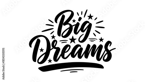 Inspirational Big Dreams Typography Design with Stars and Radiating Lines
