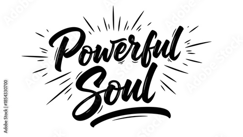 Inspirational Typography 'Powerful Soul' with Radiant Burst Effect