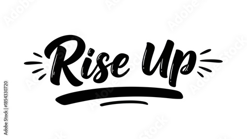 Inspiring Call to Action Rise Up Typography with Energetic Embellishments